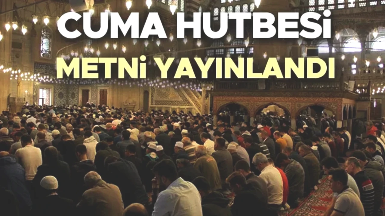 Peygamberimiz ve Aile Ahlakı: 12 Eylül Cuma Hutbesi Diyanet'ten Yayımlandı!