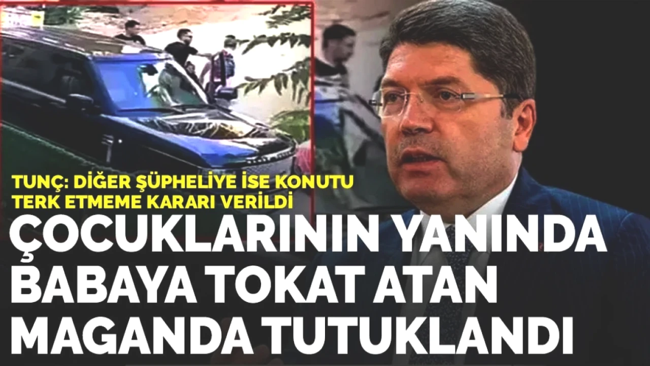 Babalar Günü'nde Çocuklarının Gözleri Önünde Saldırı! Şüpheli Tutuklandı